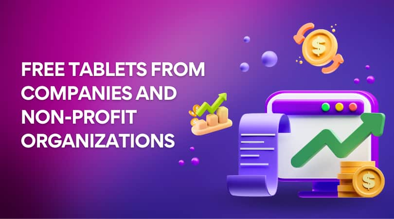 Free Tablets from Companies and Non-Profit Organizations