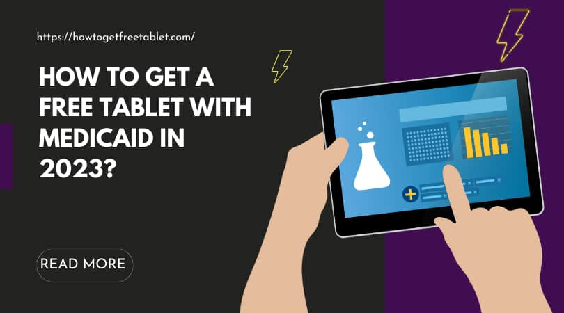 How to Get a Free Tablet with Medicaid in 2023