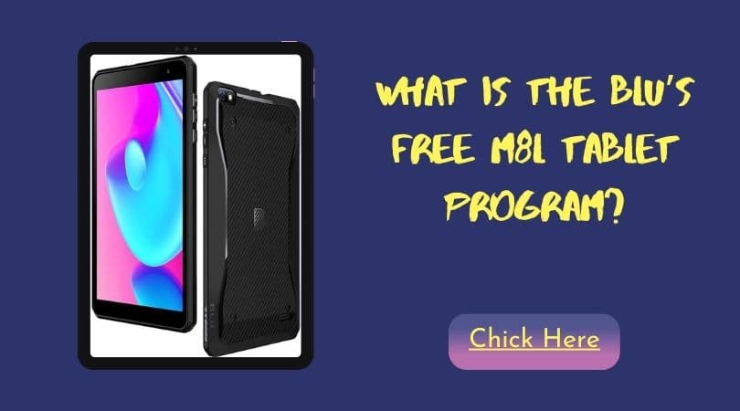 What Is the Blu’s Free M8L Tablet Program (1)