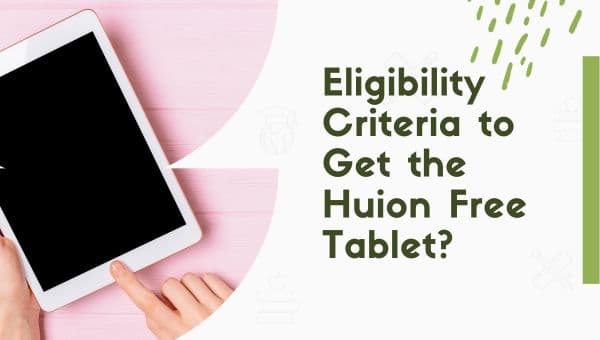 Eligibility Criteria to Get the Huion Free Tablet?