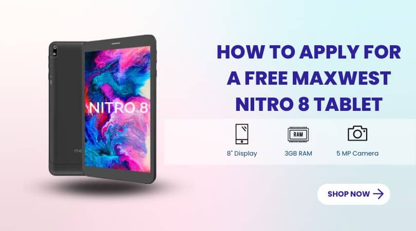 How To Apply For A Free Maxwest Nitro 8 Tablet