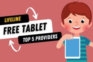 Lifeline Free Tablet Top 5 Providers & How to Get (1)