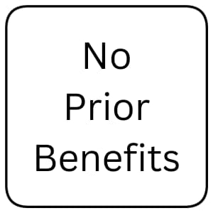 No Prior Benefits