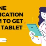 Online Application Form to Get Free Tablet