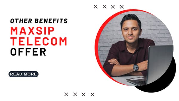 Other Benefits Maxsip Telecom Offer