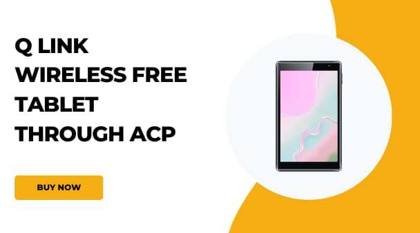 Q Link Wireless Free Tablet Through ACP [Updated]