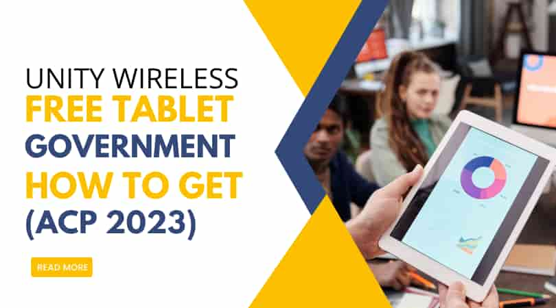 Unity Wireless Free Tablet Government: How to Get (ACP 2024)