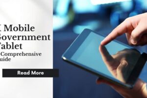 X Mobile Government Tablet A Comprehensive Guide