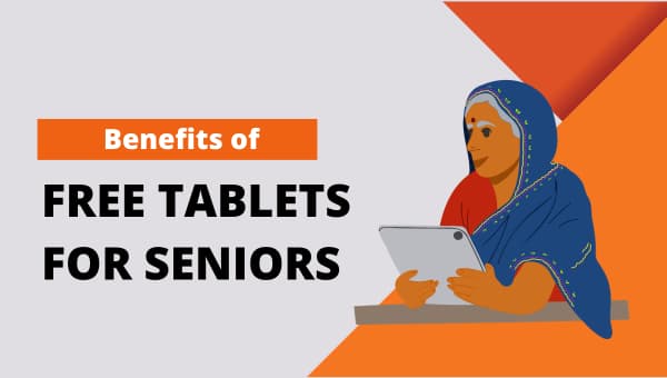 Benefits of Free Tablets for Seniors
