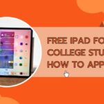 Free iPad for College Students How to Apply