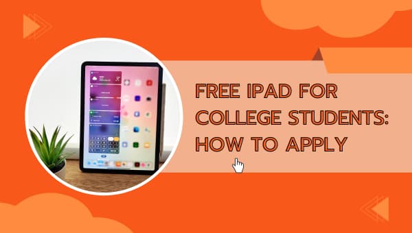 Free iPad for College Students: How to Apply