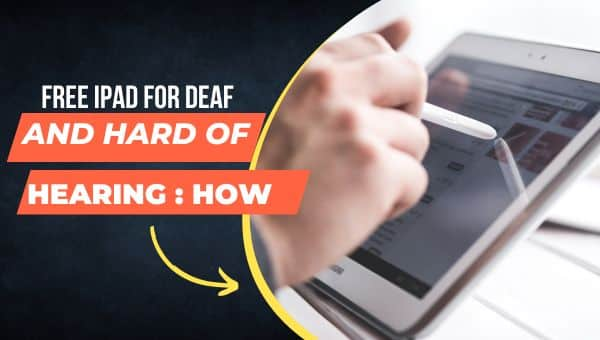 Free iPad for Deaf and Hard of Hearing How to Apply (1)