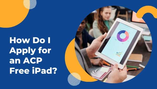 How Do I Apply for an ACP Free iPad (1)