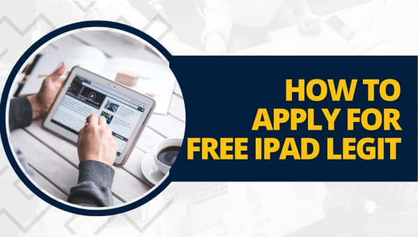 How to Apply for Free iPad Legit