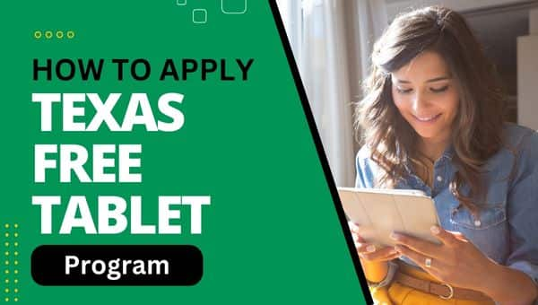 How to Apply for Texas Free Tablet Program (1)