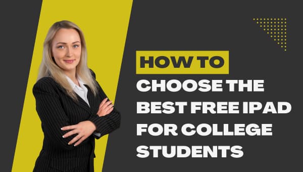 How to Choose the Best Free iPad for College Students