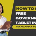 How to Get Free Government Tablet in Texas [Apply Today] (1)