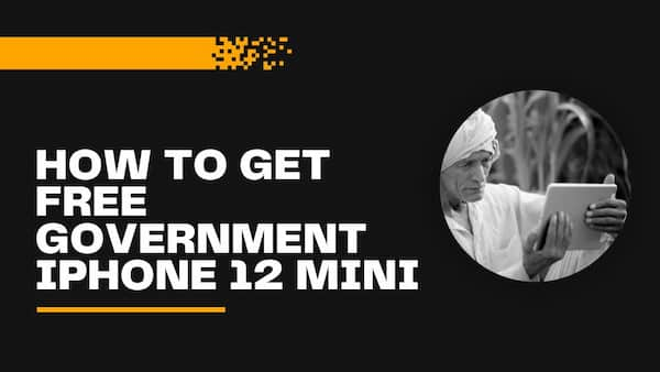 How to Get Free Government iPhone 12 Mini (1)