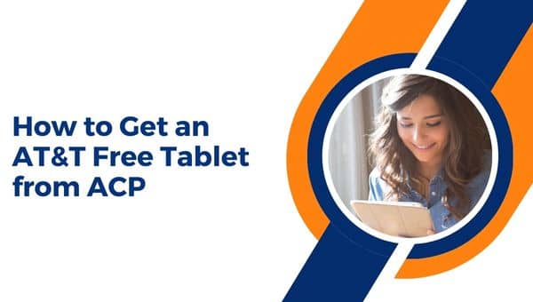 How to Get an AT&T Free Tablet from ACP (1)