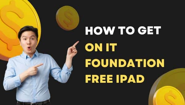 How to Get the On It Foundation Free iPad (1)