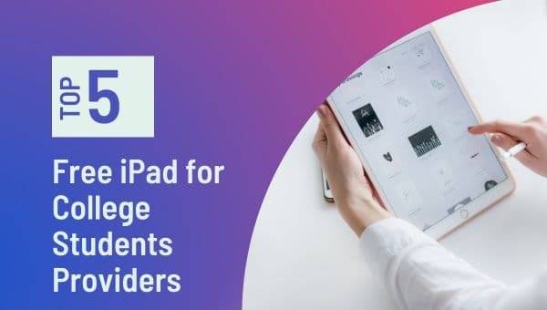 Top 5 Free iPad for College Students Providers (1)