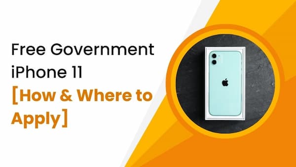 Free Government iPhone 11 [How & Where to Apply] (1)