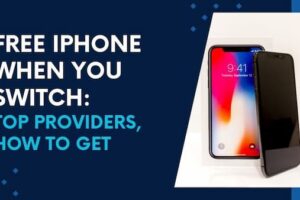 Free iPhone When You Switch Top Providers, How to Get (1)