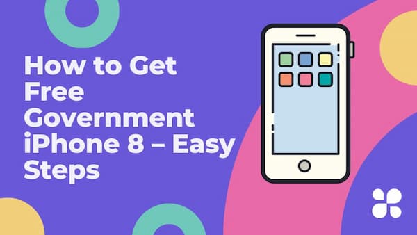 How to Get Free Government iPhone 8 – Easy Steps