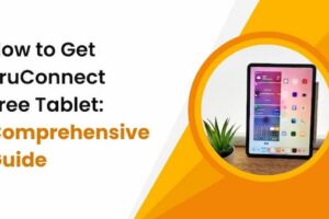 How to Get TruConnect Free Tablet: A Comprehensive Guide