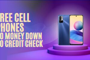 Free Cell Phones No Money Down No Credit Check