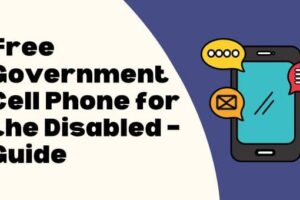 Free Government Cell Phone for the Disabled – Guide (1)