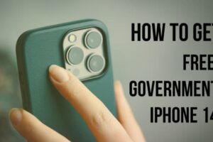 Free Government iPhone 14 Top Programs, How