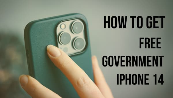 Free Government iPhone 14 Top Programs, How