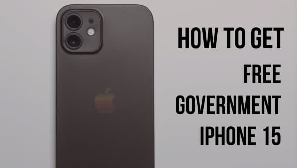 Free Government iPhone 15: How to Get, Where