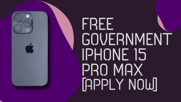 Free Government iPhone 15 Pro Max [Apply Now]