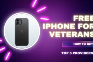 Free iPhone for Veterans How to Get, Top 5 Providers