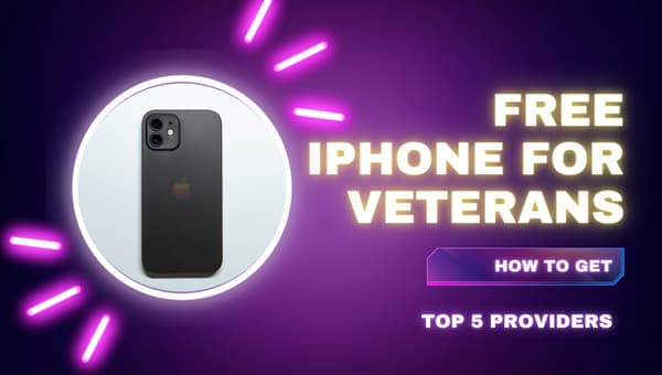 Free iPhone for Veterans How to Get, Top 5 Providers