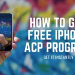 How To Get Free iPhone ACP Program Get it Instantly