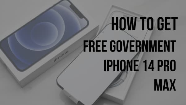 How to Get Free Government iPhone 14 Pro Max