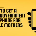 How to Get a Free Government Cell Phone for Single Mothers