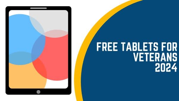 Free Tablets For Veterans 2024