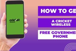 How to Get a Cricket Wireless Free Government Phone (1)