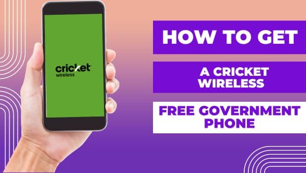 How to Get a Cricket Wireless Free Government Phone (1)